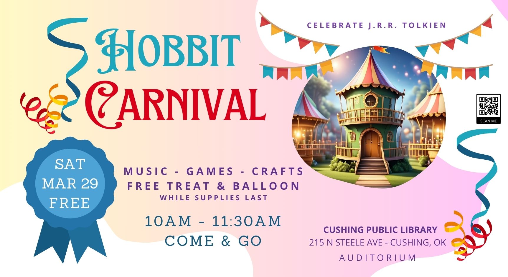 Hobbit CARNIVAL on March 24, 2025 to celebrate J.R.R. Tolkien. Come and Go from 10am - 11:30am for music, games, and crafts. Get a free treat and balloon, while supplies last. At Cushing Public Library - 215 N Steele Ave - Cushing, OK, in the auditorium.